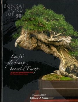 Bonsaï Euro Top 30 : Les 30 plus beaux bonsaï d’Europe 